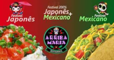 Arriba Maria Mexicano E Japonês food