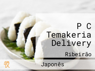 P C Temakeria Delivery