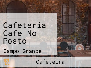 Cafeteria Cafe No Posto