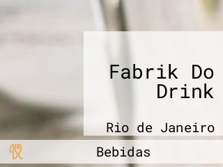 Fabrik Do Drink