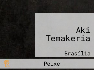 Aki Temakeria