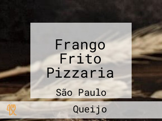 Frango Frito Pizzaria