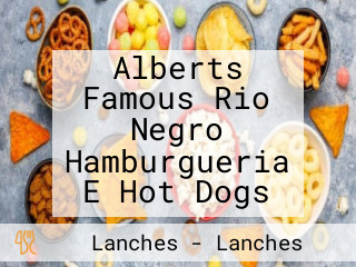Alberts Famous Rio Negro Hamburgueria E Hot Dogs