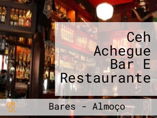 Ceh Achegue Bar E Restaurante