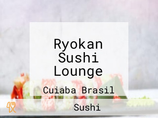 Ryokan Sushi Lounge