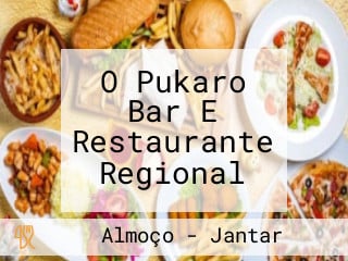 O Pukaro Bar E Restaurante Regional