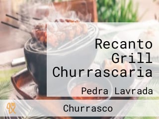 Recanto Grill Churrascaria