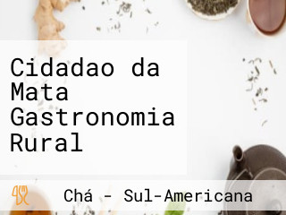 Cidadao da Mata Gastronomia Rural