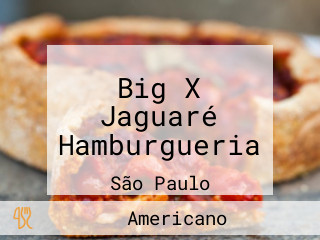 Big X Jaguaré Hamburgueria