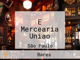 E Mercearia Uniao