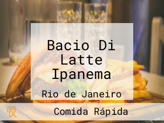 Bacio Di Latte Ipanema