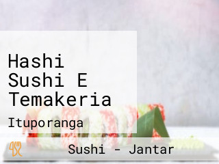 Hashi Sushi E Temakeria