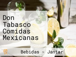 Don Tabasco Comidas Mexicanas