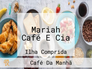 Mariah Café E Cia