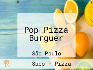 Pop Pizza Burguer
