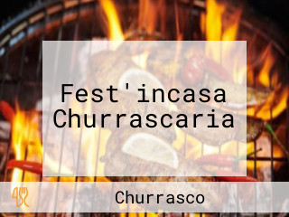 Fest'incasa Churrascaria