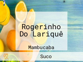 Rogerinho Do Lariquê