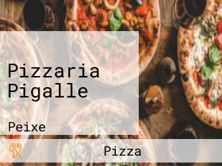 Pizzaria Pigalle