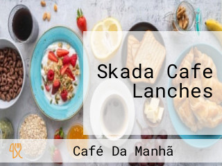 Skada Cafe Lanches
