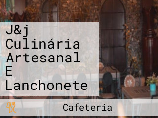 J&j Culinária Artesanal E Lanchonete