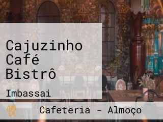 Cajuzinho Café Bistrô