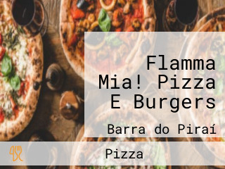 Flamma Mia! Pizza E Burgers