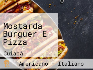 Mostarda Burguer E Pizza
