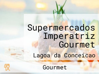 Supermercados Imperatriz Gourmet