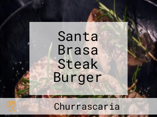 Santa Brasa Steak Burger