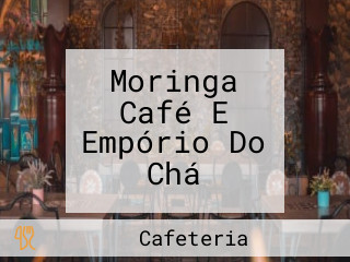Moringa Café E Empório Do Chá