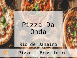 Pizza Da Onda