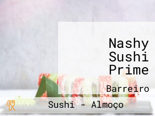 Nashy Sushi Prime