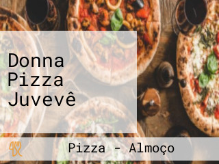 Donna Pizza Juvevê