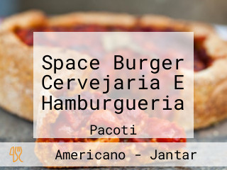 Space Burger Cervejaria E Hamburgueria