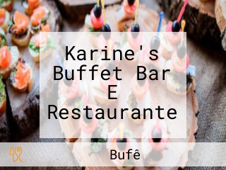 Karine's Buffet Bar E Restaurante