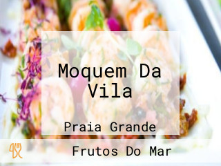 Moquem Da Vila