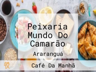 Peixaria Mundo Do Camarão