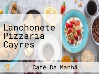 Lanchonete Pizzaria Cayres