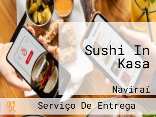 Sushi In Kasa
