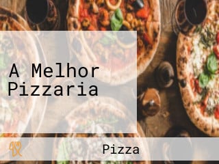 A Melhor Pizzaria