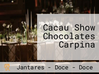 Cacau Show Chocolates Carpina