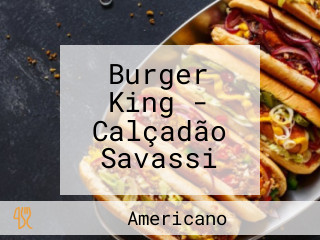 Burger King - Calçadão Savassi