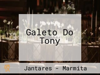 Galeto Do Tony