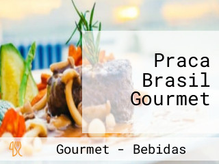 Praca Brasil Gourmet