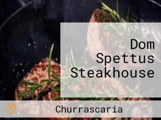 Dom Spettus Steakhouse