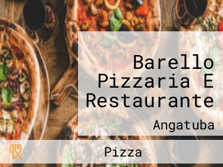 Barello Pizzaria E Restaurante