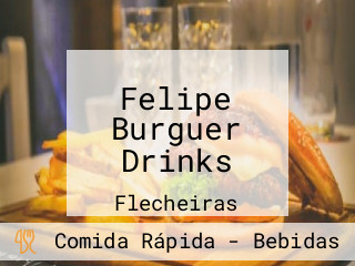 Felipe Burguer Drinks