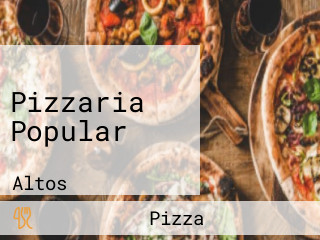 Pizzaria Popular