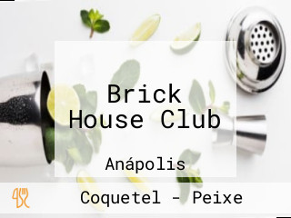 Brick House Club
