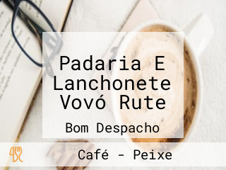 Padaria E Lanchonete Vovó Rute